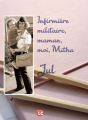 Couverture Infirmière militaire, maman, moi, Mitha Editions CLC 2018