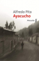 Couverture Ayacucho Editions Métailié (Bibliothèque Hispano-Américaine) 2018