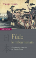 Couverture Fûdo. Le milieu humain Editions CNRS 2011