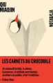Couverture Les Carnets du crocodile Editions Noir sur Blanc (Notabilia) 2021