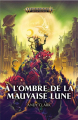 Couverture À l'ombre de la mauvaise lune Editions Black Library (Warhammer) 2020