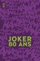Couverture Joker 80 Ans Editions Urban Comics (DC Essentiels) 2020
