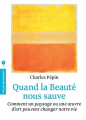 Couverture Quand la beauté nous sauve Editions Marabout (Poche) 2013