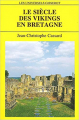 Couverture Le siècle des Vikings en Bretagne Editions Gisserot 1996