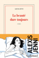 Couverture La beauté dure toujours Editions Gallimard  (Blanche) 2021