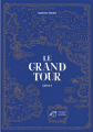 Couverture Le Grand Tour, tome 1 Editions Thierry Magnier (Grands Romans) 2021