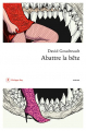 Couverture La bête, tome 3 : Abattre la bête Editions Philippe Rey (Roman Étranger) 2021