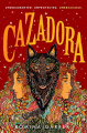 Couverture Wolves of No World, book 2: Cazadora Editions Wednesday Books 2021
