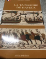Couverture La tapisserie de Bayeux Editions Artaud Frères 1985
