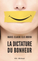 Couverture La dictature du bonheur Editions VLB 2015