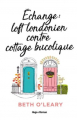 Couverture Échange : Loft londonien contre cottage bucolique  Editions Hugo & Cie 2021
