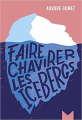 Couverture Faire chavirer les icebergs  Editions Magnard 2021