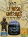 Couverture Atlas historique de la la méso-amérique Editions Succès du livre 2002
