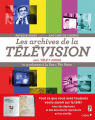 Couverture Les Archives de la Télévision Editions du Chêne 2015