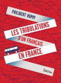 Couverture Les tribulations d'un Français en France Editions du Rocher 2021