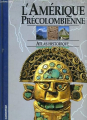 Couverture L'Amérique précolombienne Editions Casterman 1991