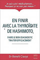 Couverture En finir avec la thyroïdite d'Hashimoto Editions Thierry Souccar 2020