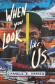Couverture When You Look Like Us Editions Quill Tree Books 2021