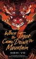 Couverture Les archives des Collines-Chantantes, tome 2 : Quand la tigresse descendit de la montagne Editions Tor Books 2020