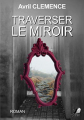 Couverture Reviens, tome 2 : Traverser le miroir  Editions Libre 2 lire 2020