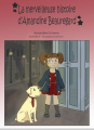 Couverture La Merveilleuse histoire d'Amandine Beauregard Editions Autoédité 2021