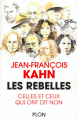 Couverture Les rebelles : Celles et ceux qui ont dit non  Editions Plon (L'abeille) 2001