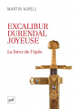 Couverture Excalibur, Durendal, Joyeuse : La force de l'épée Editions Presses universitaires de France (PUF) 2021