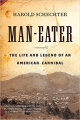 Couverture Man-Eater: The Life and Legend of an American Cannibal Editions Little A 2015
