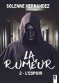 Couverture La rumeur, tome 2 : L'espoir Editions Rebelle 2021