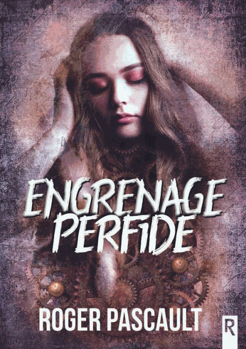 Couverture Engrenage perfide