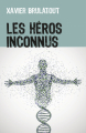 Couverture Les Héros Inconnus  Editions Autoédité 2021