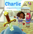 Couverture Charlie et la Légende du Roi Arthur Editions Autoédité 2021