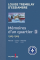 Couverture Mémoires d'un quartier, tome 3 : 1965-1969 Editions Guy Saint-Jean 2020