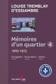 Couverture Mémoires d'un quartier, tome 4 : 1969-1973 Editions Guy Saint-Jean 2020
