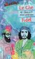 Couverture Le Che est vraiment plus sexy que Fidel Editions Pierre Tisseyre (Papillon+) 2014