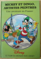 Couverture Mickey et Dingo, artistes peintres : Une aventure en France Editions Hachette (Le tour du monde avec Disney) 1993
