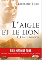 Couverture L'Aigle et le Lion, tome 1 : L'appel du destin Editions Evidence 2021