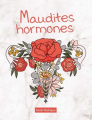 Couverture Maudites hormones Editions Les Malins 2020