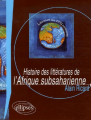 Couverture Histoire des littératures de l'Afrique subsaharienne Editions Ellipses 2006