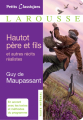 Couverture Hautot père et fils et autres récits réalistes Editions Larousse (Petits classiques) 2013