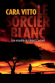 Couverture Le sorcier Blanc Editions Thomas & Mercer 2016