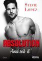 Couverture Ainsi soit-il (Lopez), tome 3 : Absolution Editions Evidence (New Adult) 2018