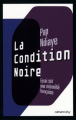 Couverture La condition noire Editions Calmann-Lévy 2008