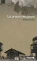 Couverture La prison des jours Editions Mémoire d'encrier (Roman) 2012