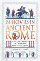Couverture 24 heures dans la Rome Antique Editions Michael O'Mara Books 2017