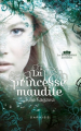 Couverture Les Royaumes invisibles, tome 1 : La Princesse maudite Editions HarperCollins 2014
