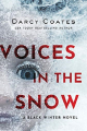 Couverture Black Winter, book 1: Voices in the Snow Editions Black Owl Books 2019