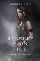 Couverture De couronnes et de gloire, tome 4 : Rebelle, Pion, Roi Editions Morgan Rice Books 2017