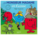 Couverture Les Monsieur Madame en Ecosse Editions Hachette 2019