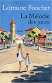 Couverture La mélodie des jours Editions Robert Laffont (Best-sellers) 2010
